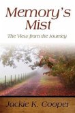 Memory's Mist: The View from the Journey