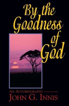 By the Goodness of God - Innis, John G