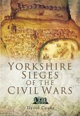 Yorkshire Sieges of the Civil Wars (eBook, ePUB)