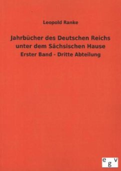 Jahrbücher des Deutschen Reichs unter dem Sächsischen Hause - Ranke, Leopold von