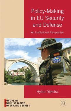 Policy-Making in EU Security and Defense - Dijkstra, Hylke