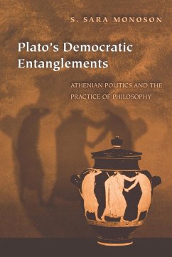 Plato's Democratic Entanglements - Monoson, S. Sara