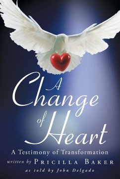 A Change of Heart - Baker, Pricilla