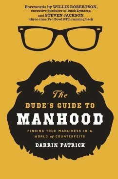 The Dude's Guide to Manhood - Patrick, Darrin