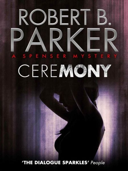 Ceremony (A Spenser Mystery) (eBook, ePUB) Ceremony (A Spenser Mystery) (eBook, ePUB)
