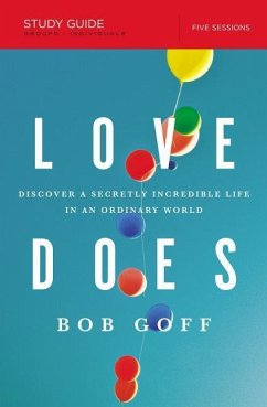 Love Does Bible Study Guide - Goff, Bob