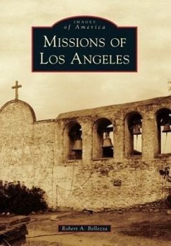 Missions of Los Angeles - Bellezza, Robert A