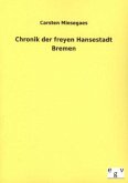Chronik der freyen Hansestadt Bremen