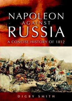Napoleon Against Russia (eBook, ePUB) - Smith, Digby