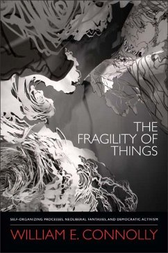 The Fragility of Things - Connolly, William E