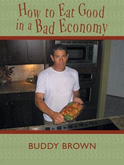 How to Eat Good in a Bad Economy - Brown, Buddy