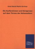 Die Kurfürstinnen und Königinnen auf dem Throne der Hohenzollern