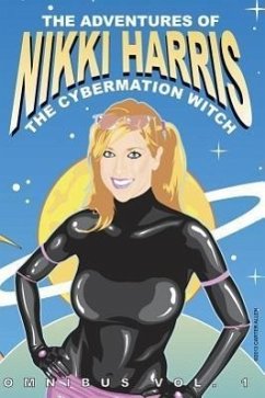 The Adventures of Nikki Harris: Cybermation Witch Omnibus Vol. 1 - Allen, Carter