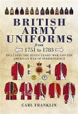 British Army Uniforms of the American Revolution 1751-1783 (eBook, ePUB)