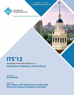 ITS 12 Proceedings of the ACM Conference on Interactive Tabletops and Surfaces - Its 12 Conference Committee