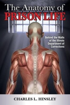 The Anatomy of Prison Life - Hinsley, Charles L