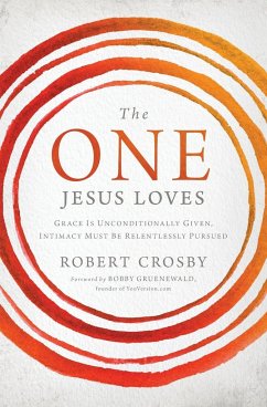 The One Jesus Loves - Crosby, Robert