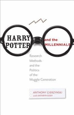 Harry Potter and the Millennials - Gierzynski, Anthony