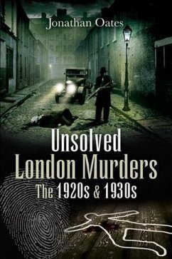 Unsolved London Murders (eBook, ePUB) - Oates, Jonathan