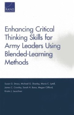 Enhancing Critical Thinking Skills for Army Leaders Using Blended-Learning Methods - Straus, Susan G
