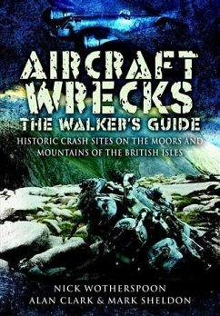 Aircraft Wrecks:The Walker's Guide (eBook, ePUB) - Wotherspoon, C N