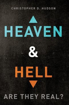 Heaven and Hell - Hudson, Christopher D.