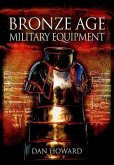 Bronze Age Military Equipment (eBook, ePUB)