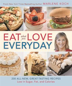 Eat What You Love--Everyday! - Koch, Marlene