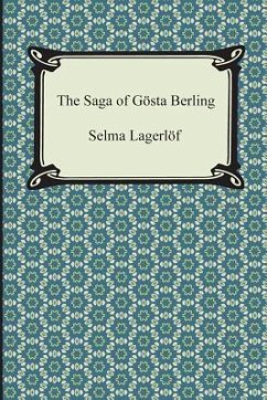 The Saga of Gosta Berling - Lagerlof, Selma