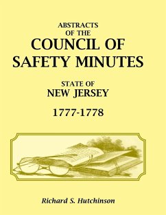 Abstracts of the Council of Safety Minutes State of New Jersey, 1777-1778 - Hutchinson, Richard S.