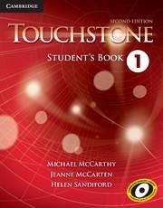 Touchstone Level 1 Student's Book - McCarthy, Michael (University of Nottingham); McCarten, Jeanne; Sandiford, Helen