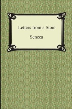 Letters from a Stoic (The Epistles of Seneca) - Seneca