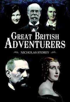 Great British Adventurers (eBook, ePUB) - Storey, Nicholas