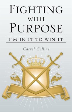 Fighting with Purpose - Collins, Carvel