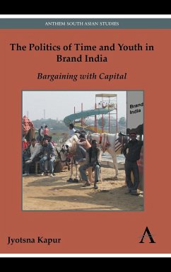 The Politics of Time and Youth in Brand India - Kapur, Jyotsna