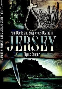 Cover Foul Deeds and Suspicious Deaths in Jersey (eBook, ePUB)
