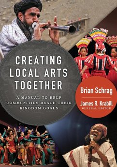 Creating Local Arts Together - Schrag, Brian