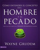 Cómo entender el concepto del hombre y el pecado Softcover Making Sense of Man and Sin