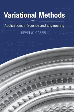 Variational Methods with Applications in Science and Engineering - Cassel, Kevin W.