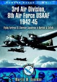 Bomber Bases of World War 2 3rd Air Division 8th Air Force USAF 1942-45 (eBook, ePUB)
