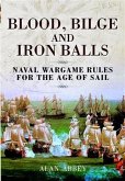 Blood, Bilge and Iron Balls (eBook, ePUB)