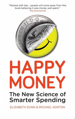 Happy Money (eBook, ePUB) - Dunn, Elizabeth; Norton, Michael