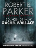 Looking for Rachel Wallace (A Spenser Mystery) (eBook, ePUB)