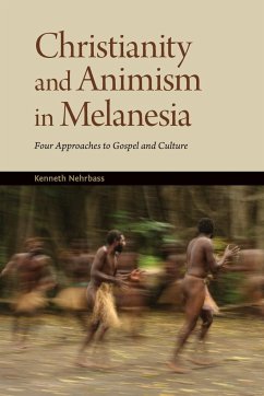 Christianity and Animism in Melanesia - Nehrbass, Kenneth