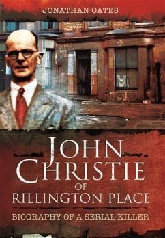 John Christie of Rillington Place (eBook, ePUB) - Oates, Jonathan