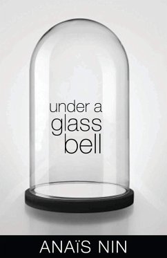 Under a Glass Bell - Nin, Anaïs