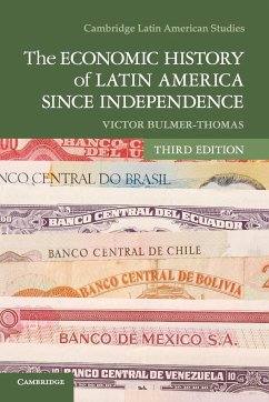 The Economic History of Latin America since Independence - Bulmer-Thomas, Victor