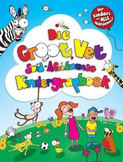 Cover Die Groot, Vet Suid-Afrikaanse Kindergrapboek (eBook, PDF)