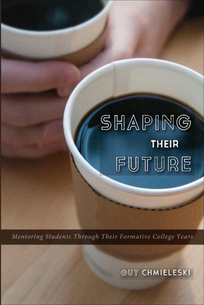 Shaping Their Future (eBook, ePUB) Shaping Their Future (eBook, ePUB)