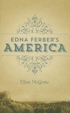 Edna Ferber's America - McGraw, Eliza